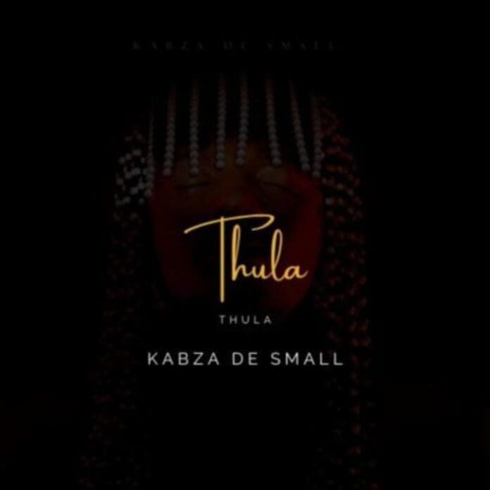 Kabza-De-Small-–-Thula-ft.-Nobuhle-1.jpg Album cover art for "Thula" by Kabza De Small and Nobuhle, featuring a dark background with the artists' names and album title in gold and white text.