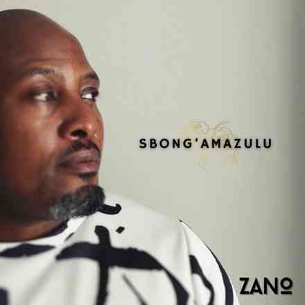 Zano releases the stunning cover of the song "Sbong'Amazulu". Zano releases the stunning cover of the song "Sbong'Amazulu".