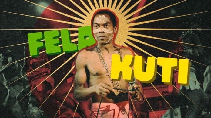 A shirtless man stands on stage holding a microphone, with "FELA KUTI" in bold green and yellow letters and a sunburst pattern behind him, capturing the vibrant energy of Afrobeat.