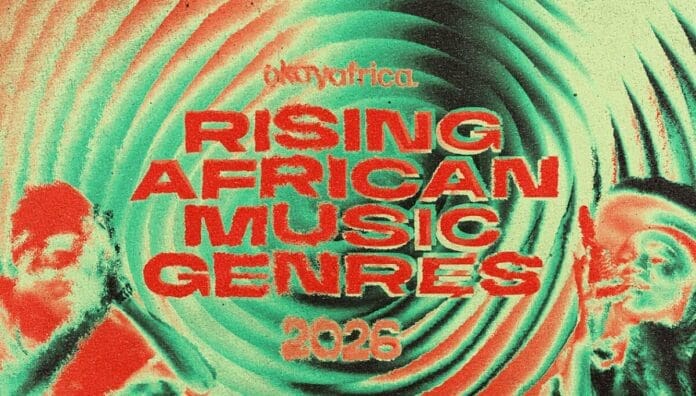 Psychedelic graphic with text "okayafrica RISING AFRICAN MUSIC GENRES 2026" in bold red letters, featuring abstract faces and swirling green and red background, celebrates the evolution of African music genres.