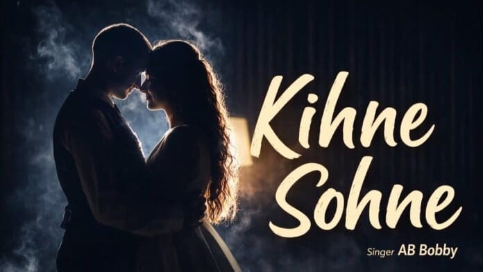 A man and woman stand facing each other, touching foreheads in a smoky, dimly lit setting. The text reads "Kihne Sohne" and "Singer AB Bobby," capturing the soulful vibe of a Punjabi Romantic Afro Lofi track.