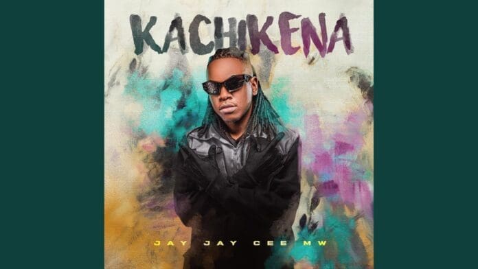 Album cover for "Kachikena" by Jay Jay Cee MW, featuring the artist in sunglasses and a black shirt against a colorful, artistic background, with hints of Timvanabe and Chain Oh Abebu inspirations.