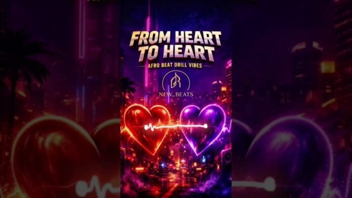 A neon-lit city scene with two glowing heart outlines and a soundwave between them, featuring the text "Heart to Heart - Afro Drill Vibes - new_beats25.
