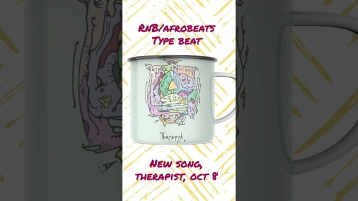 A white mug with colorful abstract art and "Therapist" printed on it. Text above and below reads, "Rnb Afrobeats Type Beat" and "New Song Therapist, Oct 8." Perfect for fans of October music releases and Afro R&B songs.