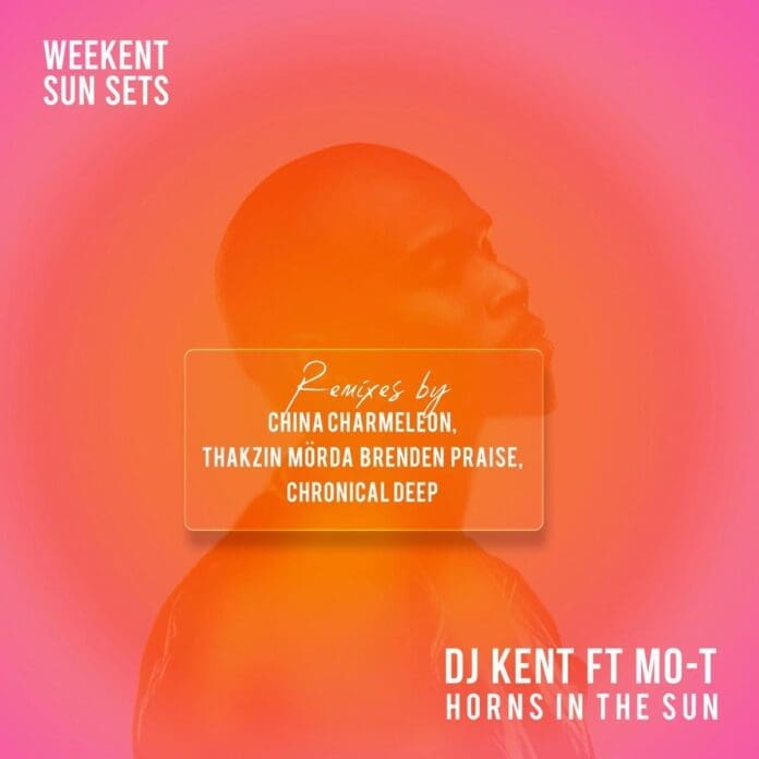 DJ Kent remixes the sunsets with Mo-T, Thakzin, Mörda, and Brenden Praise.