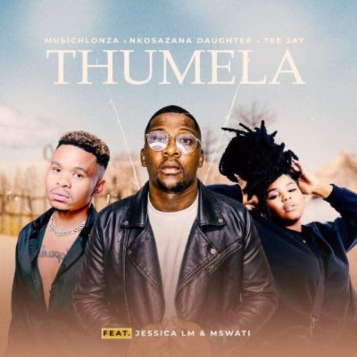 The MusicHlonza and Nkosazana Daughter collaboration on the song Thumela featuring Jessica LM and MSWATI.