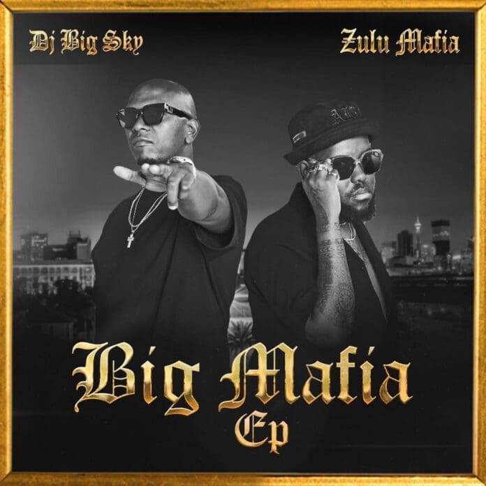 The cover of the Big Mafia EP featuring two men in sunglasses, Thando Lwam and ZuluMafia.